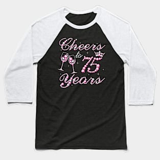 Cheers To 75 Years 1957 75th Birthday Queen Pink Diamond Baseball T-Shirt